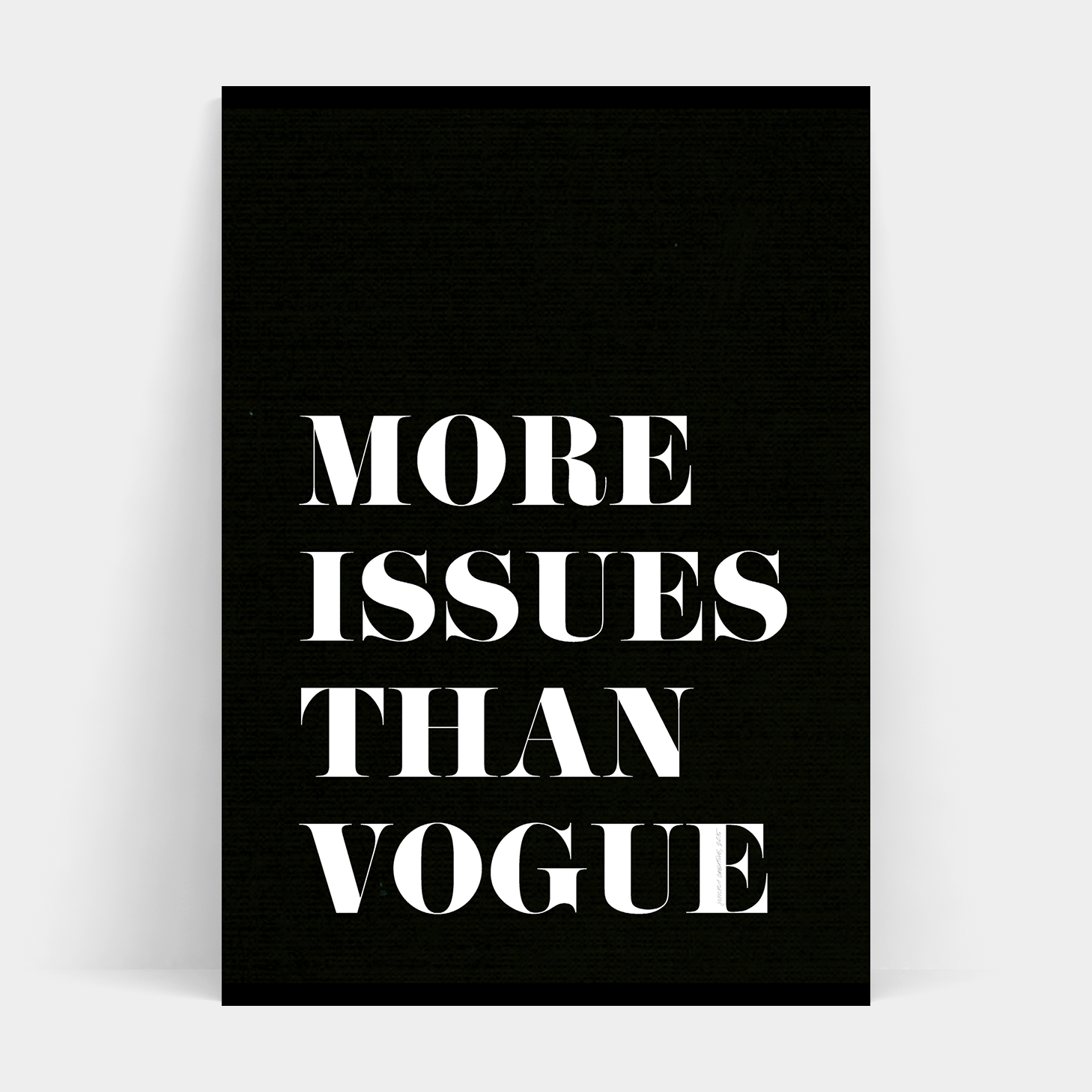 MORE ISSUES THAN VOGUE